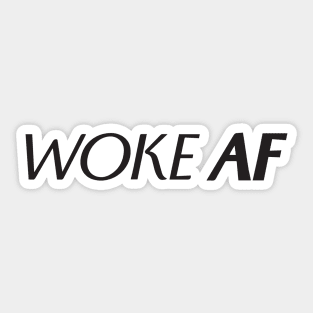 woke AF sample Sticker